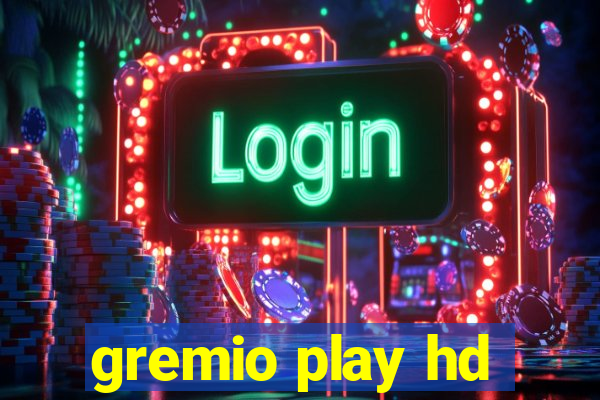 gremio play hd